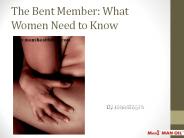 The Bent Member: What Women Need to Know