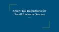 Smart Tax Deductions for Small Business Owners PowerPoint PPT Presentation
