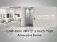 Ideal Home Lifts for a much more Accessible Home PowerPoint PPT Presentation