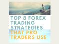 Top 8 Forex Trading Strategies That Pro Traders Use PowerPoint PPT Presentation