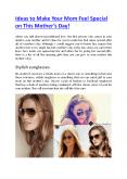 Ideas to Make Your Mom Feel Special on This Mother’s Day! PowerPoint PPT Presentation