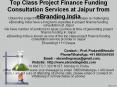 Top Class Project Finance Funding Consultation Services at Jaipur from eBranding India PowerPoint PPT Presentation