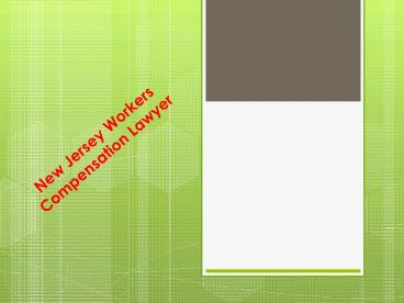 New jersey Worker Compensation Lawyer
