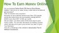How to Earn Money Online  Free  Enroll now PowerPoint PPT Presentation
