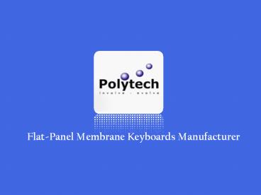 Flat Panel Membrane Keyboards