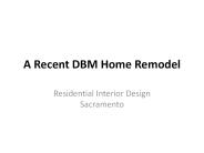 A Recent DBM Home Remodel