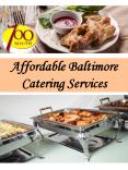 Affordable Baltimore Catering Services PowerPoint PPT Presentation
