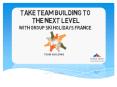 Take Team Building To The Next Level With Group Ski Holidays France PowerPoint PPT Presentation