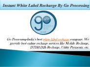 White Label Recharge-Go Processing