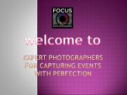 Expert Photographers for Capturing Events with Perfection