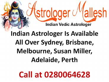 Indian Astrologer Is Available All Over Sydney, Brisbane, Melbourne, Susan Miller, Adelaide, Perth, Australia
