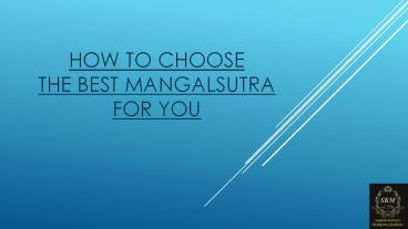 HOW TO CHOOSE THE BEST MANGALSUTRA FOR YOU