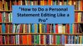 How to Do a Personal Statement Editing Like a Pro PowerPoint PPT Presentation