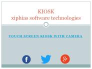 Touch Screen Kiosk with camera - xiphias