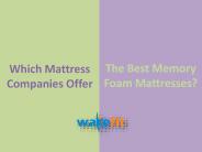 Which Mattress Companies Offer The Best Memory Foam?