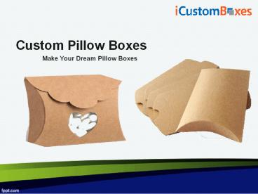 Custom Pillow boxes