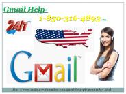 Is Gmail Help truly dependable 1-850-316-4893?