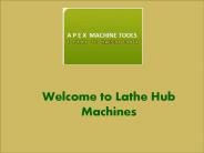 Lathe Hub Machines
