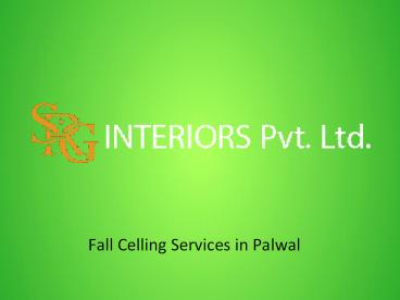 Fall Celling Services in Palwal