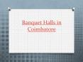 choose the best banquet halls PowerPoint PPT Presentation