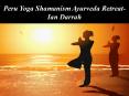 Be a Part of Yoga Shamanism Ayurveda Retreat & Spiritual Retreat in Peru PowerPoint PPT Presentation