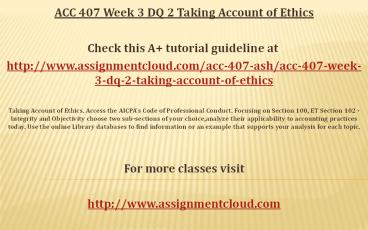 ashACC 407 Week 3 DQ 2 Taking Account of Ethics