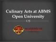 Culinary Arts at ABMS Open University PowerPoint PPT Presentation