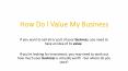 How Do I Value My Business - Carpenter Hawke PowerPoint PPT Presentation