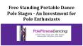 Free standing portable dance pole stages- an investment for pole fitness enthusiasts