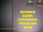 Summer Camp - Upcoming tour for kids