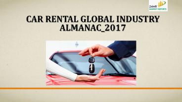 Car rental global industry almanac 2017