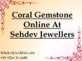 Coral Gemstone Online At Sehdev Jewellers PowerPoint PPT Presentation