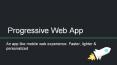 Short Intro of Progressive Web app PowerPoint PPT Presentation