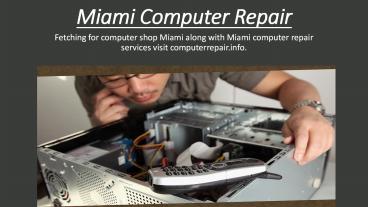 Miami Computer Repair - computerrepair.info