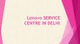 Lenovo Laptop Service Center in Delhi PowerPoint PPT Presentation