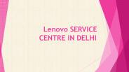 Lenovo Laptop Service Center in Delhi