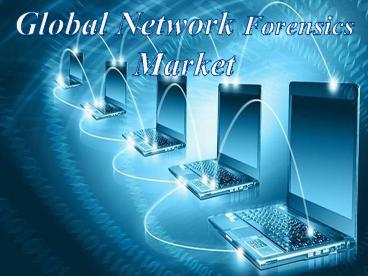 Global Network Forensics Market