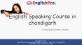 English Speaking Course in Chandigarh PowerPoint PPT Presentation