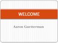 Aaron Guetterman PowerPoint PPT Presentation