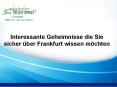 Interessante Geheimnisse die Sie sicher über Frankfurt wissen möchten PowerPoint PPT Presentation