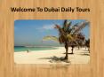 Dubai Packages, Travel | Dubai Tour Package PowerPoint PPT Presentation