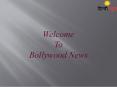 bollywood news PowerPoint PPT Presentation