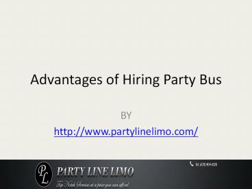 Advantages of Hiring Party Bus
