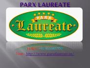 Parx Laureate Ultra-luxury Apartments