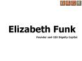 Elizabeth Funk PowerPoint PPT Presentation