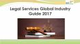Legal services global industry guide 2017 PowerPoint PPT Presentation