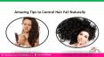 Amazing Tips to Control Hair Fall Naturally PowerPoint PPT Presentation