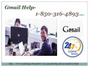 What is the significant approach to make Gmail help 1-850-316-4893?