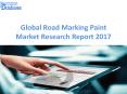 Global Road Marking Paint Market Analysis By Applications and Types 2017-2021 PowerPoint PPT Presentation