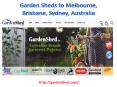 Garden Sheds to Melbourne, Brisbane, Sydney, Australia PowerPoint PPT Presentation